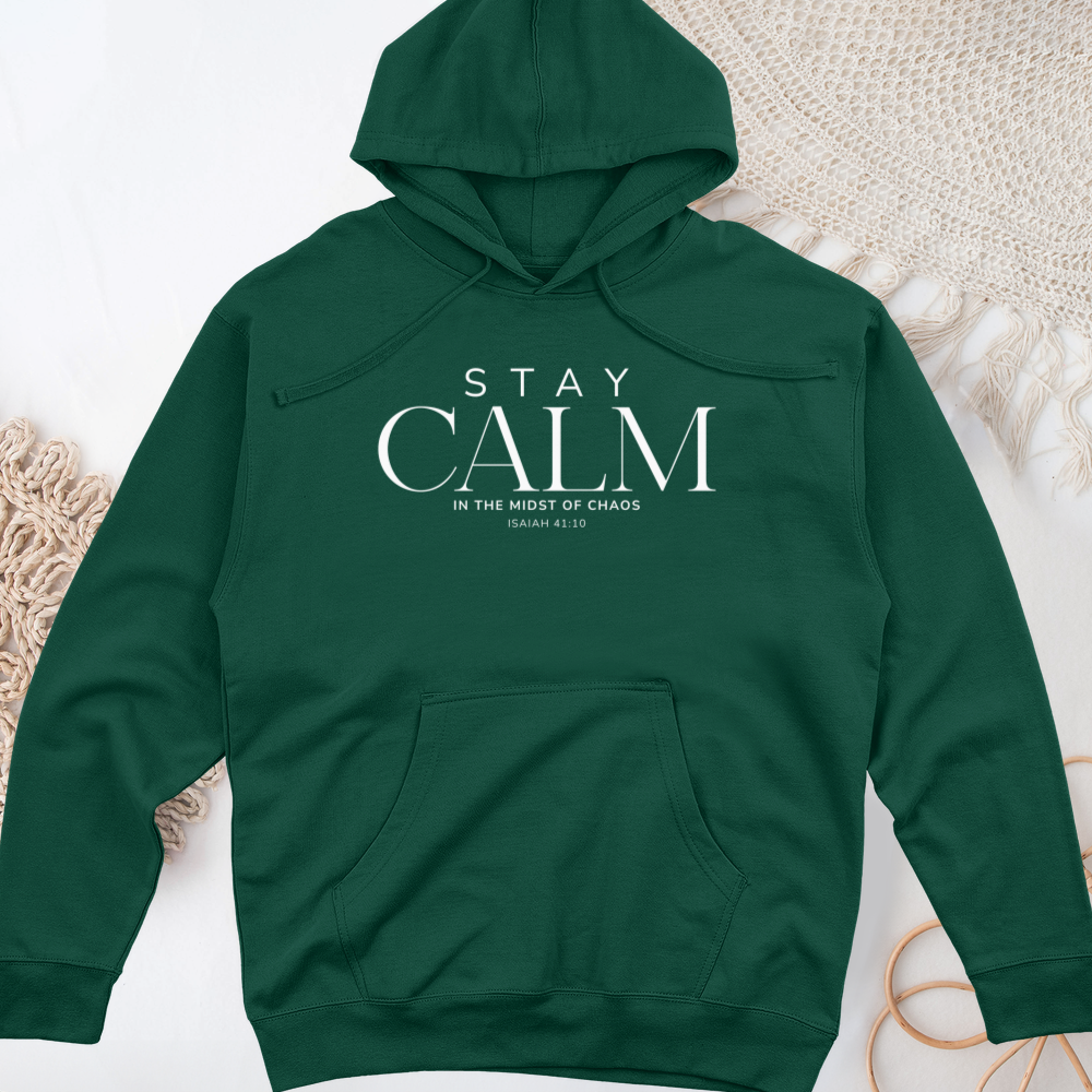Stay Calm Midweight Hooded Sweatshirt