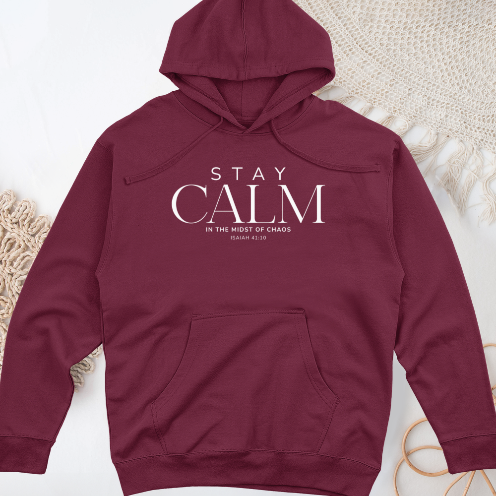 Stay Calm Midweight Hooded Sweatshirt