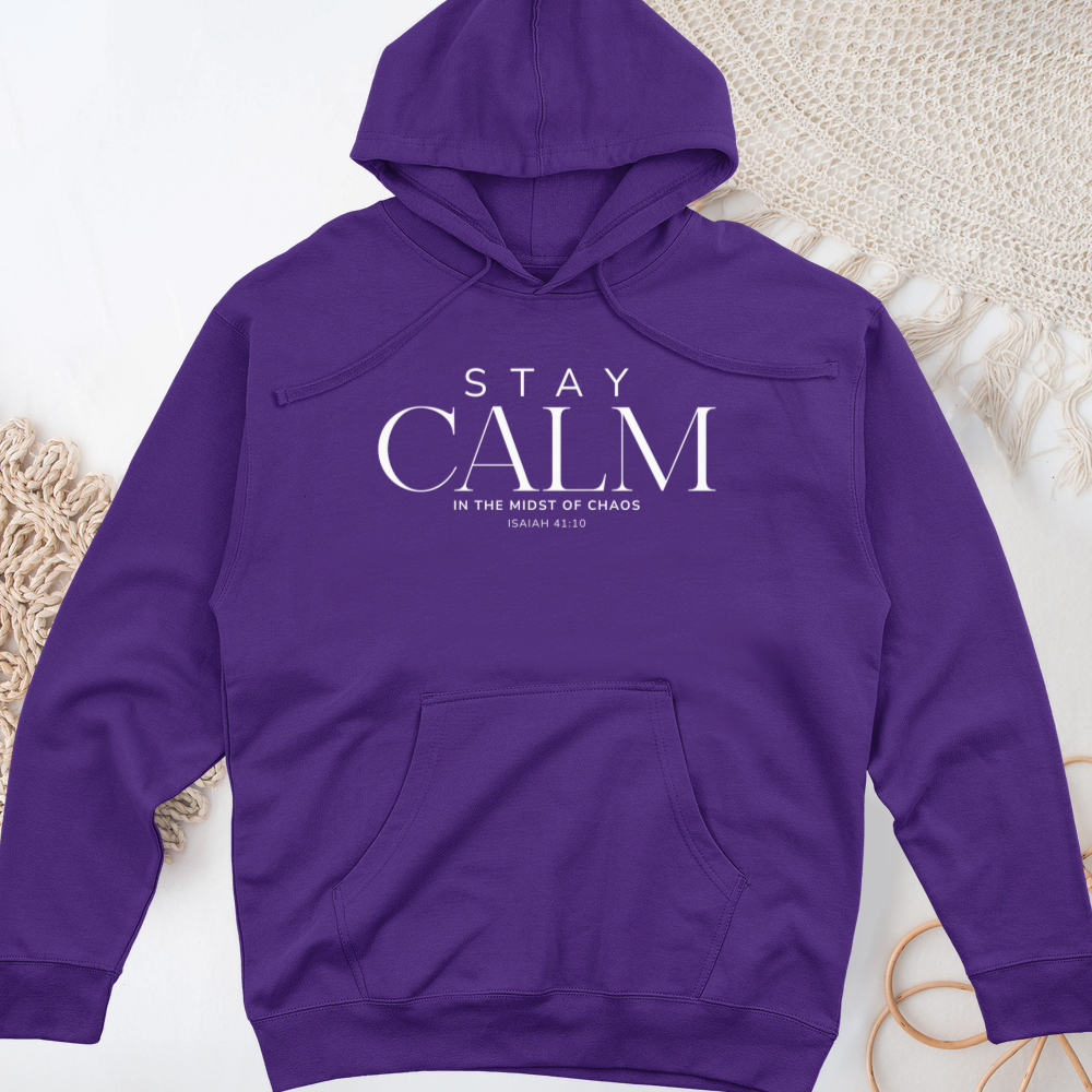 Stay Calm Midweight Hooded Sweatshirt