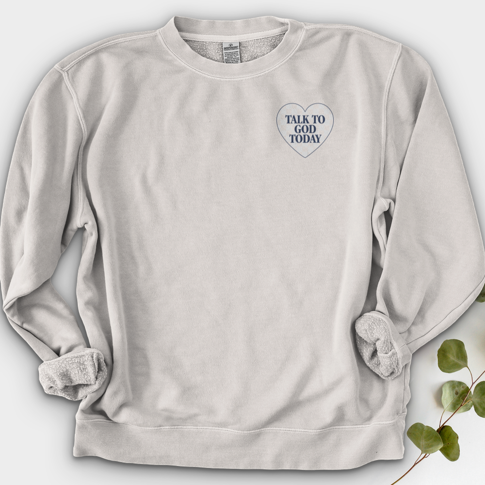 Talk To God Today Crewneck
