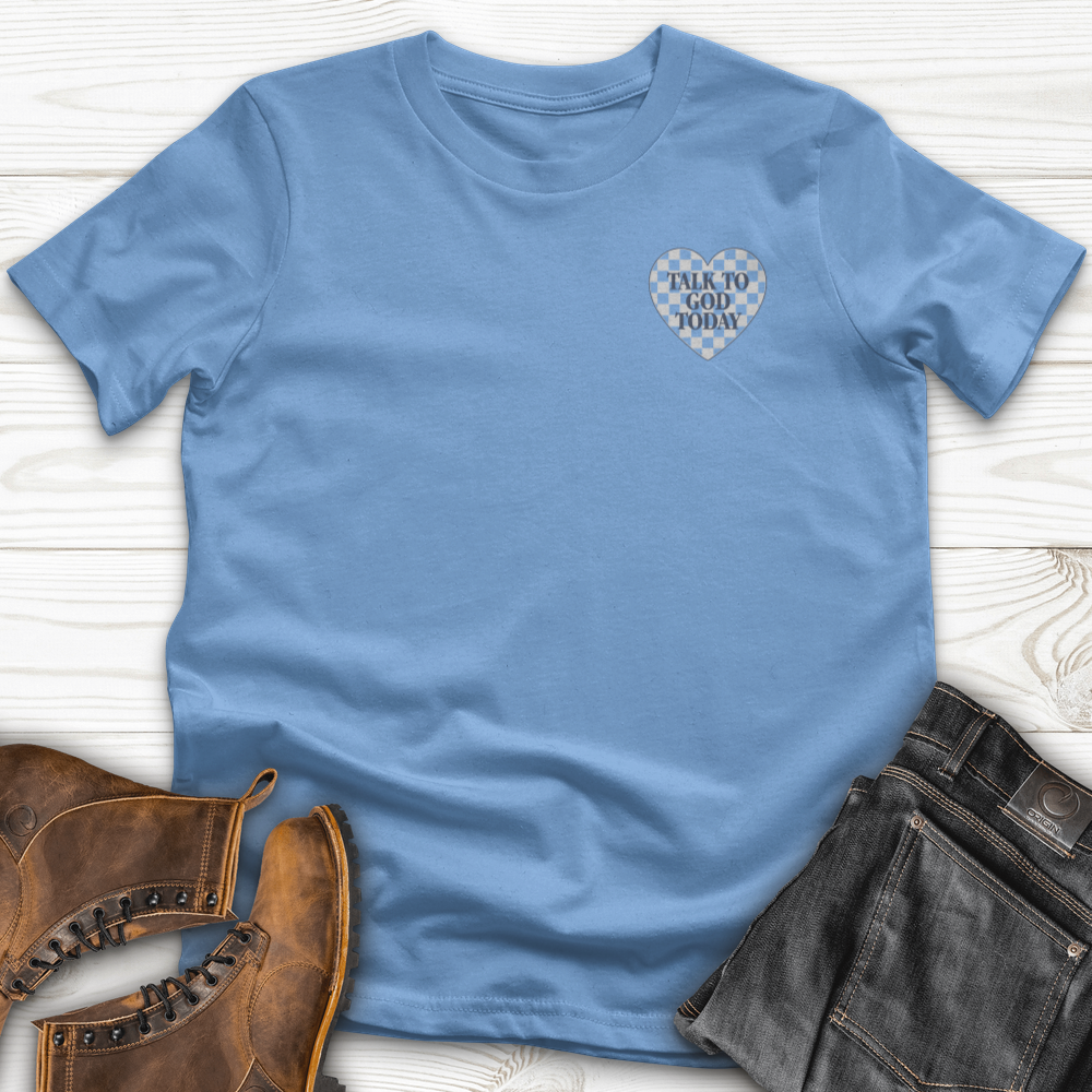 Talk To God Today T-Shirt