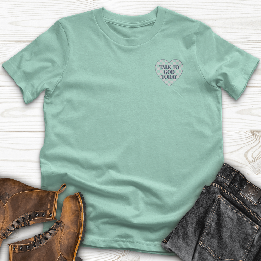Talk To God Today T-Shirt