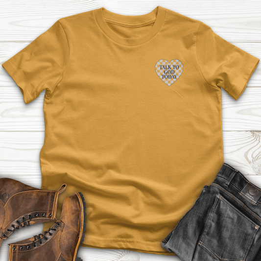 Talk To God Today T-Shirt