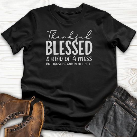 Thankful Blessed & Kind of a Mess T-Shirt