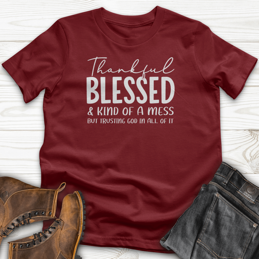 Thankful Blessed & Kind of a Mess T-Shirt