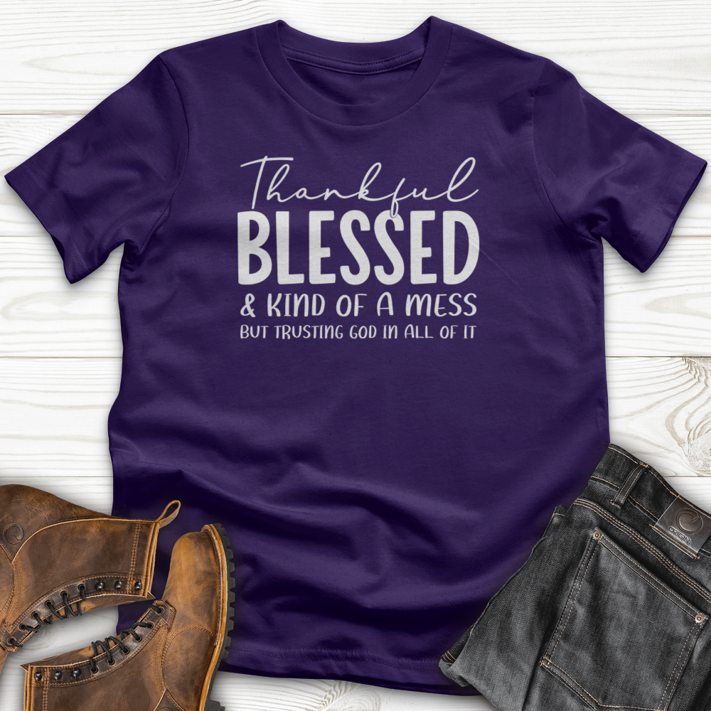 Thankful Blessed & Kind of a Mess T-Shirt