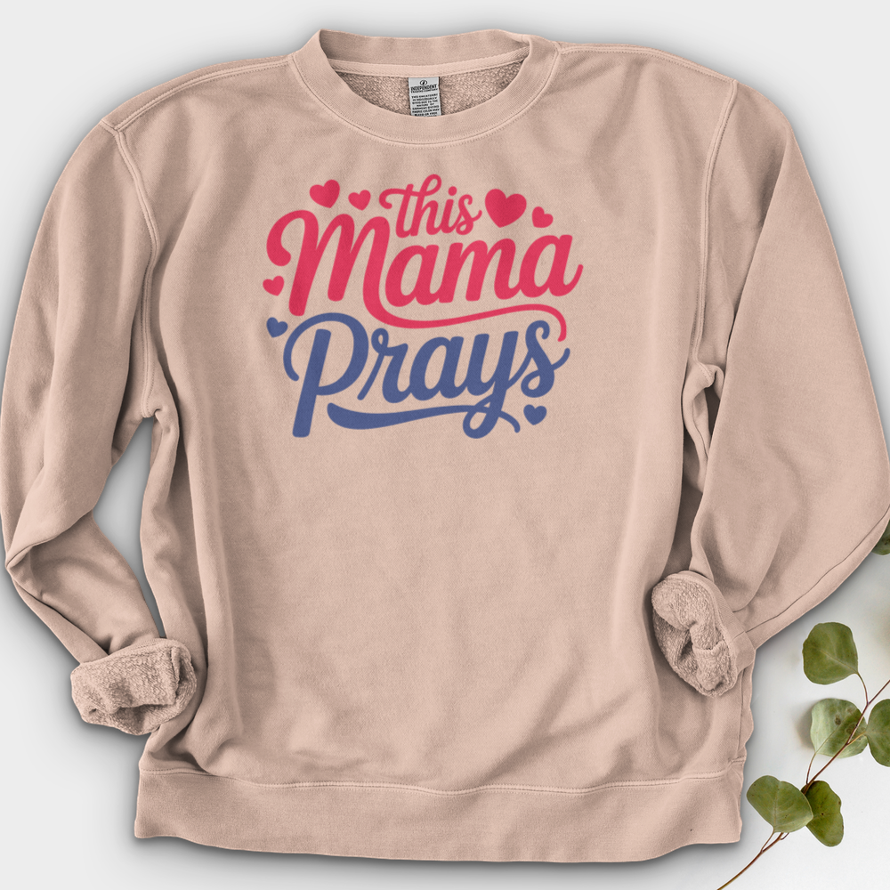 This Mama Prays Crewneck