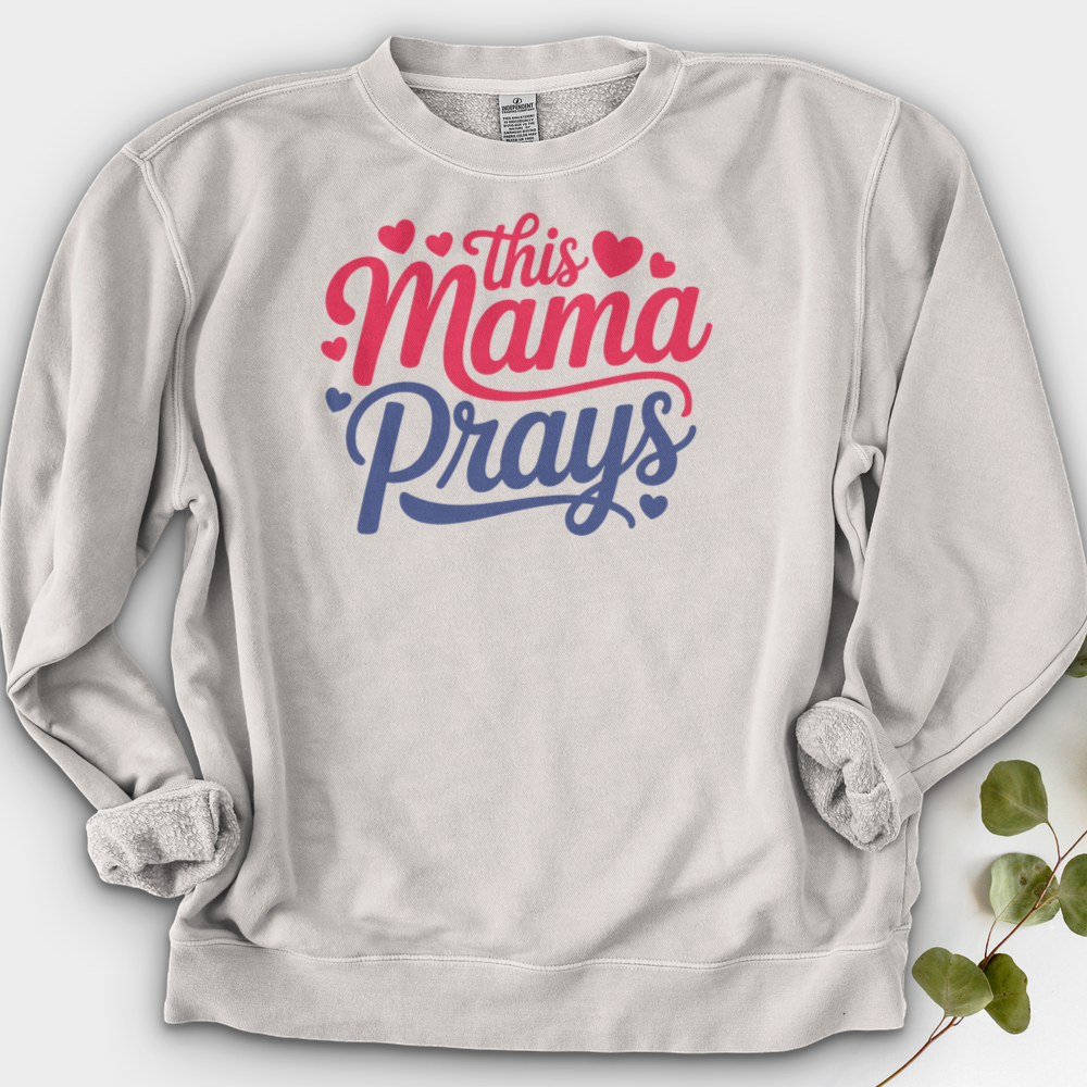 This Mama Prays Crewneck