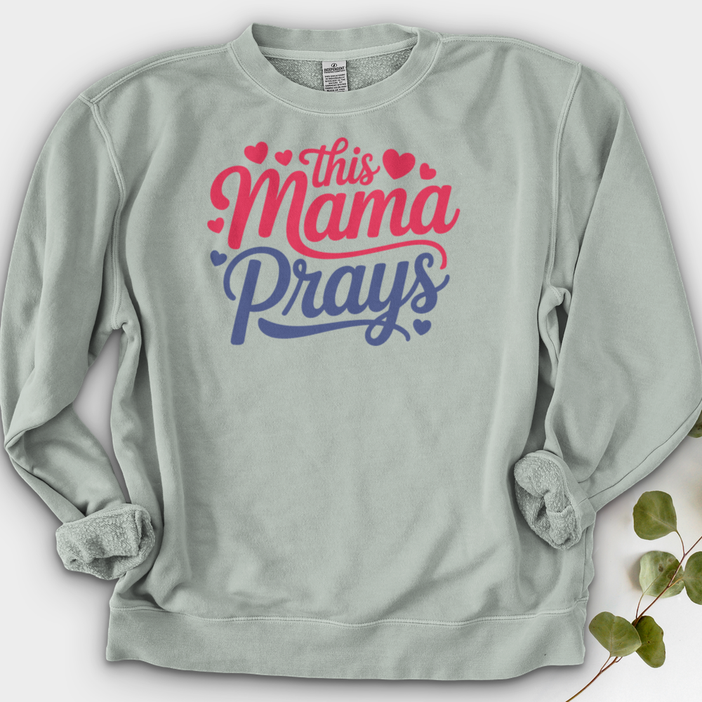 This Mama Prays Crewneck