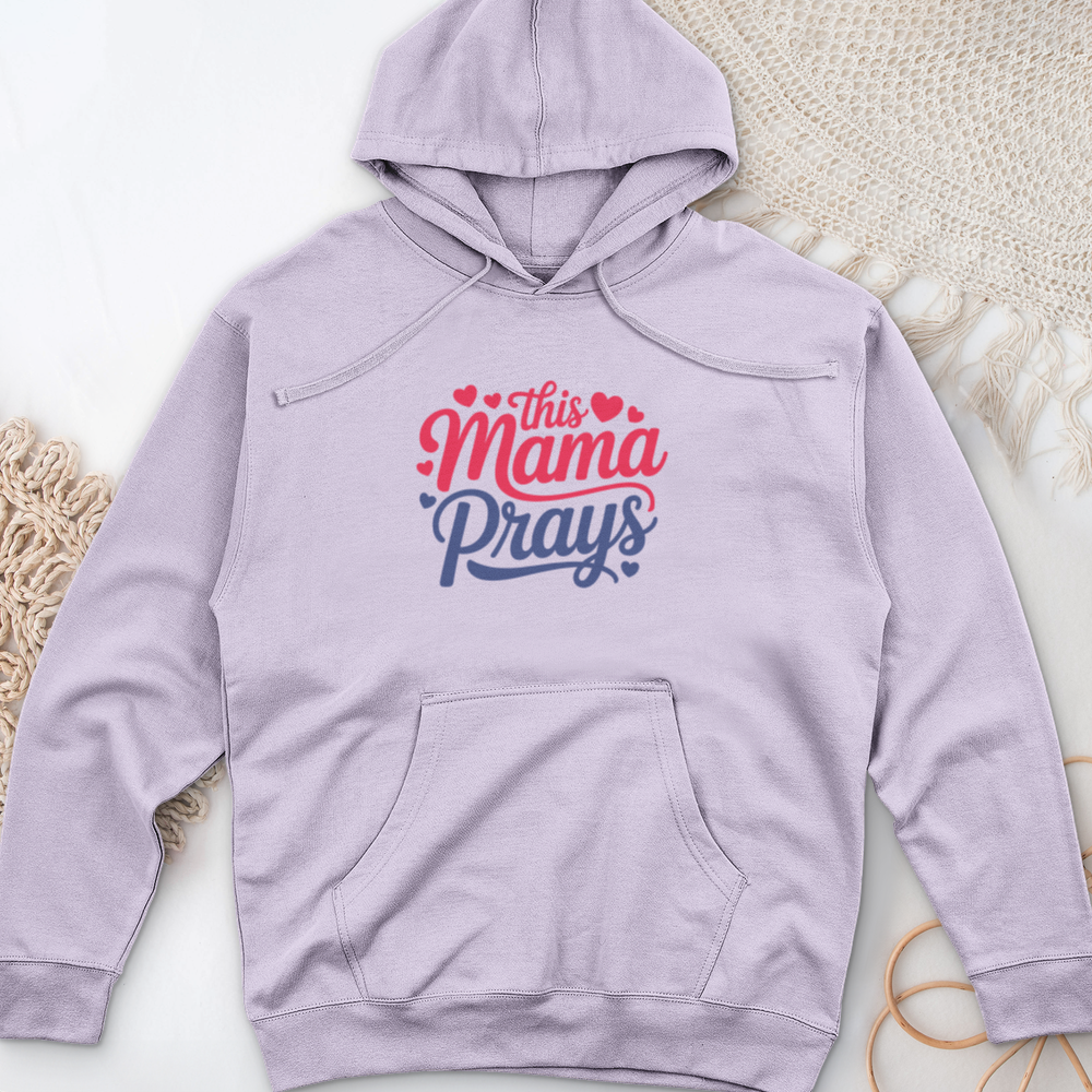 This Mama Prays Midweight Hooded Sweatshirt