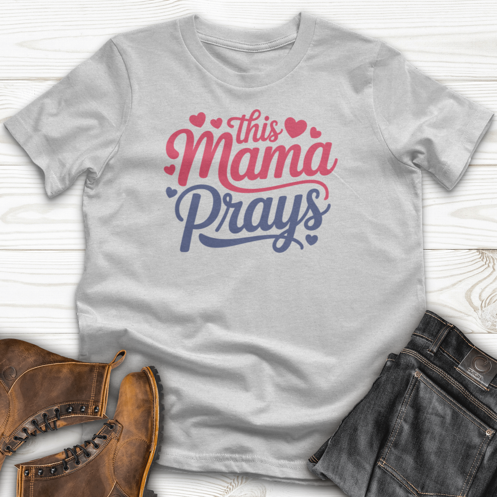 This Mama Prays T-Shirt