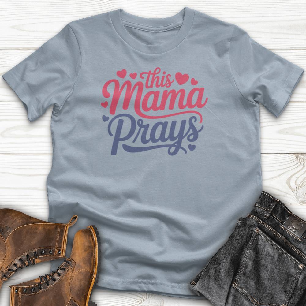 This Mama Prays T-Shirt