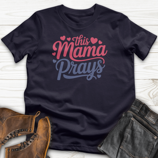 This Mama Prays T-Shirt