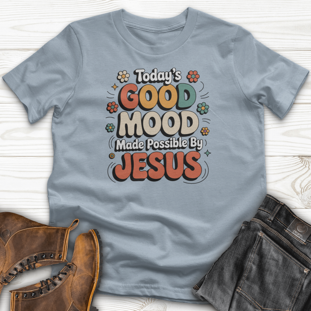 Today's Good Mood T-Shirt