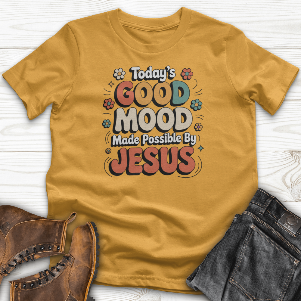 Today's Good Mood T-Shirt