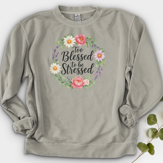 Too Blessed To Be Stressed Crewneck