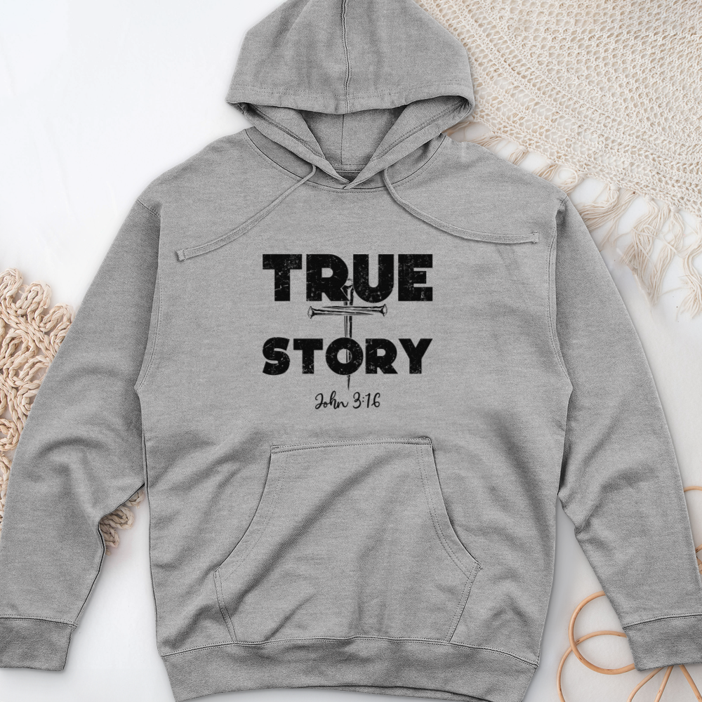 True Story Midweight Hooded Sweatshirt