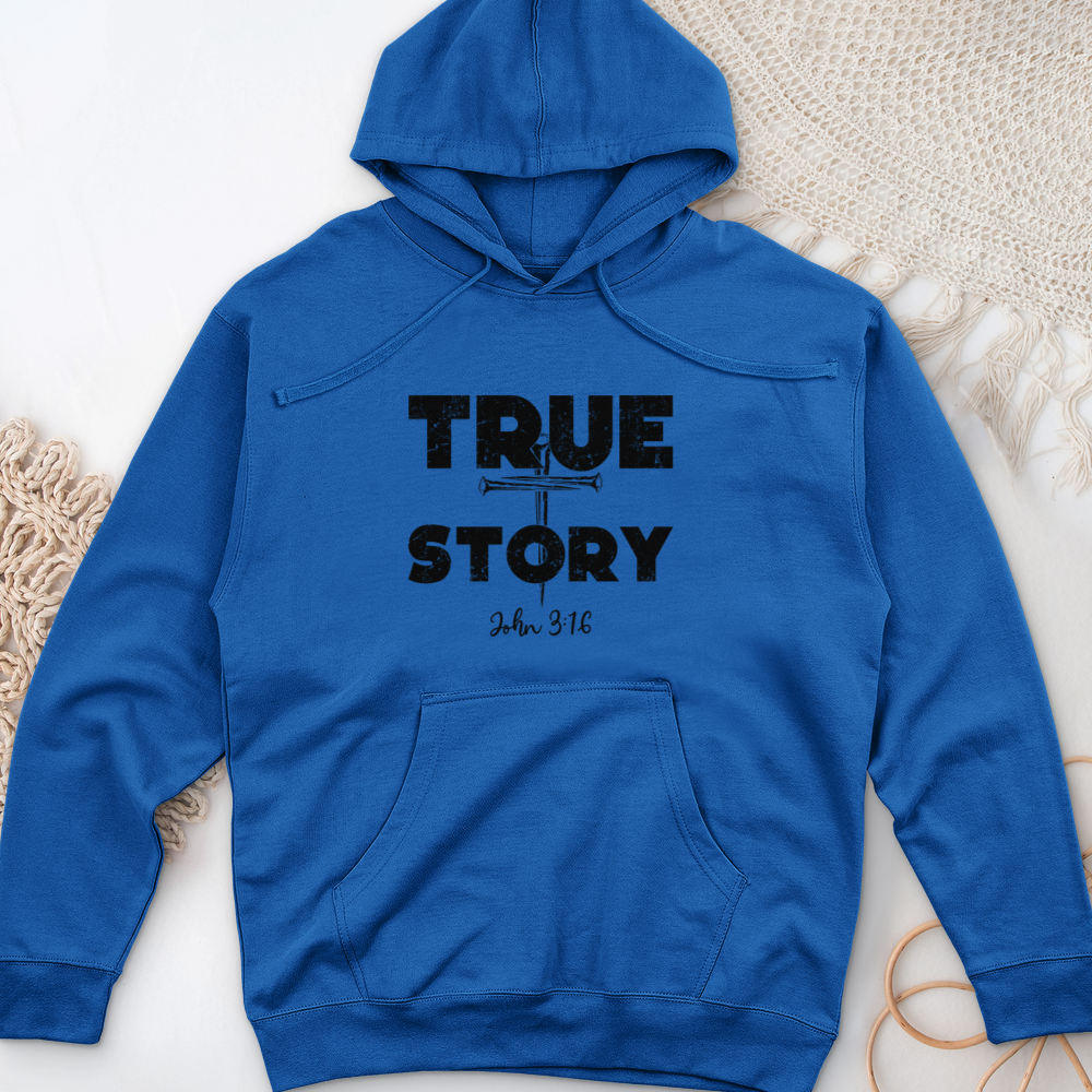 True Story Midweight Hooded Sweatshirt