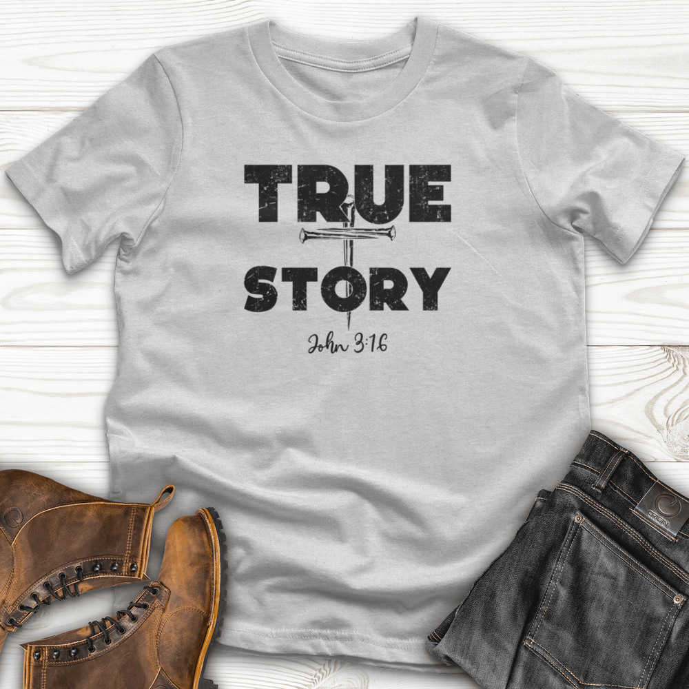 'True Story' T-Shirt