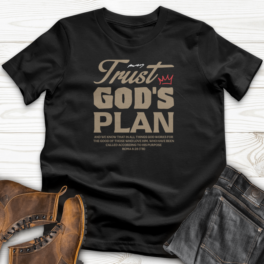 Trust God Plan T-Shirt