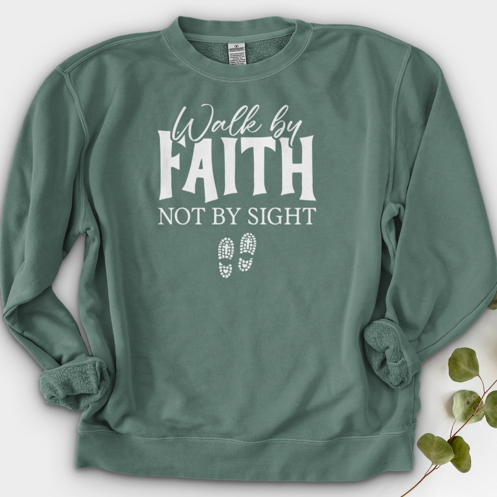 Walk By Faith Not By Sight Crewneck