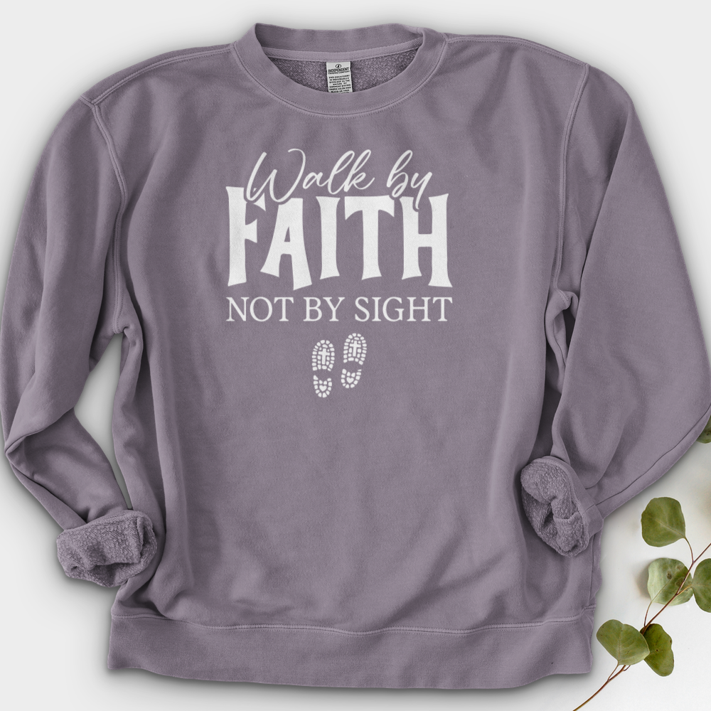 Walk By Faith Not By Sight Crewneck