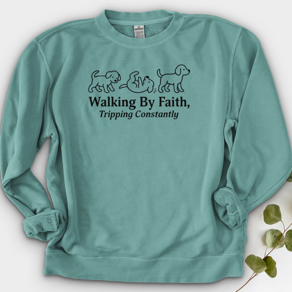 Walking By Faith Tripping Constantly Crewneck
