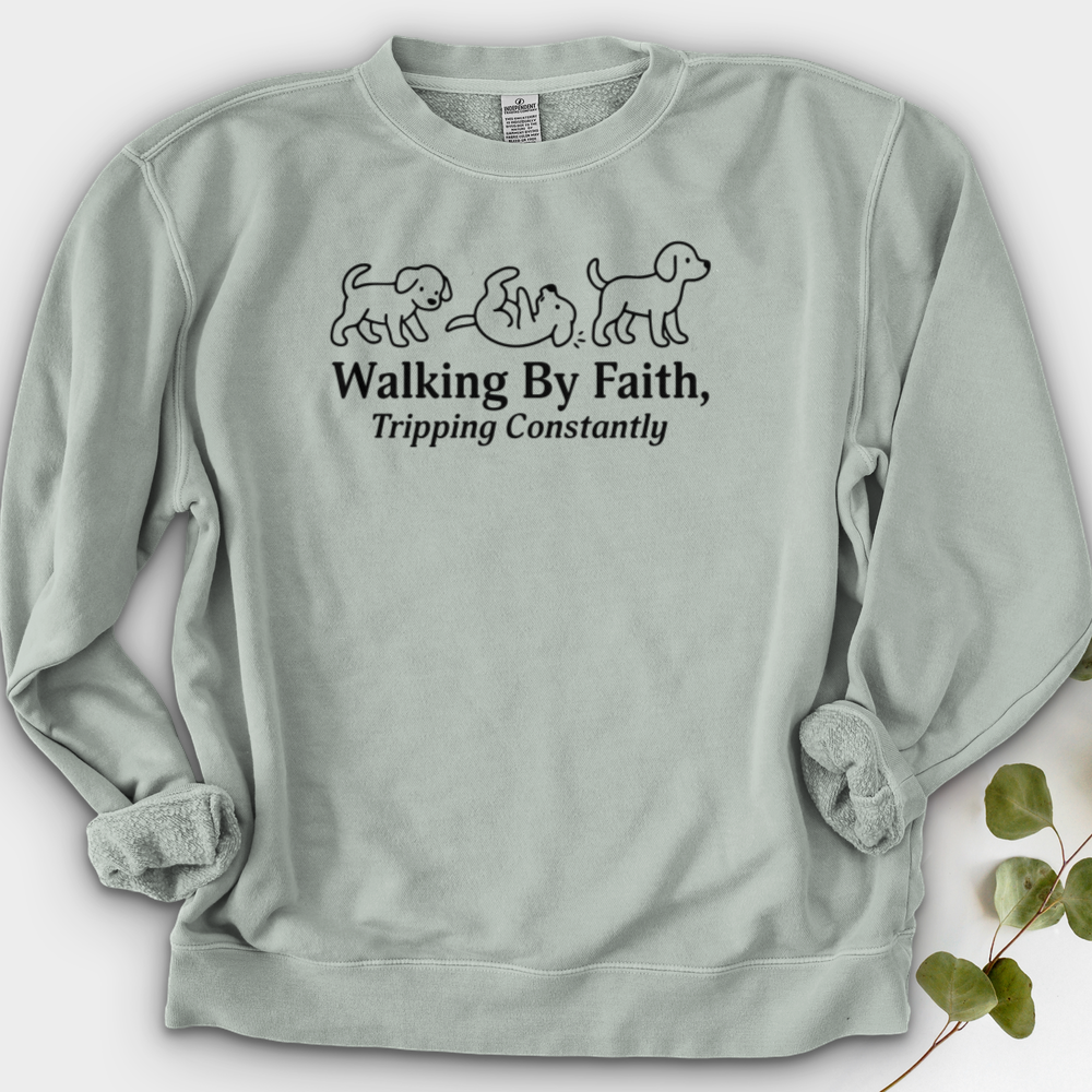 Walking By Faith Tripping Constantly Crewneck