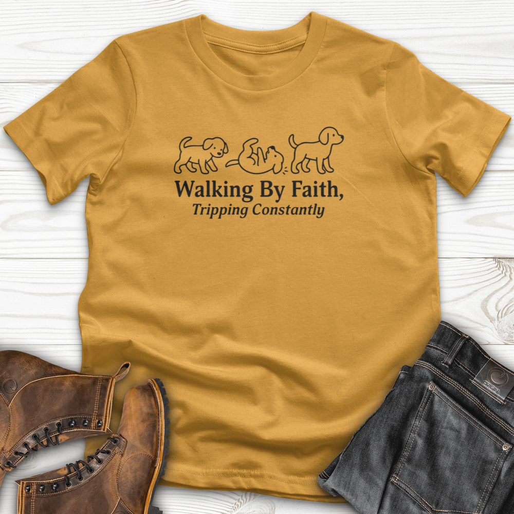 Walking By Faith Tripping Constantly T-Shirt