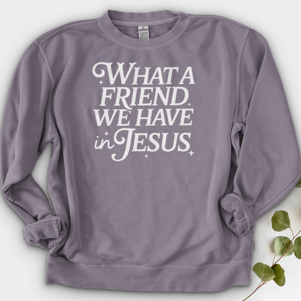 What a Friend In Jesus Crewneck