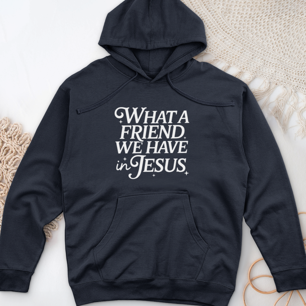 What a Friend In Jesus Midweight Hooded Sweatshirt