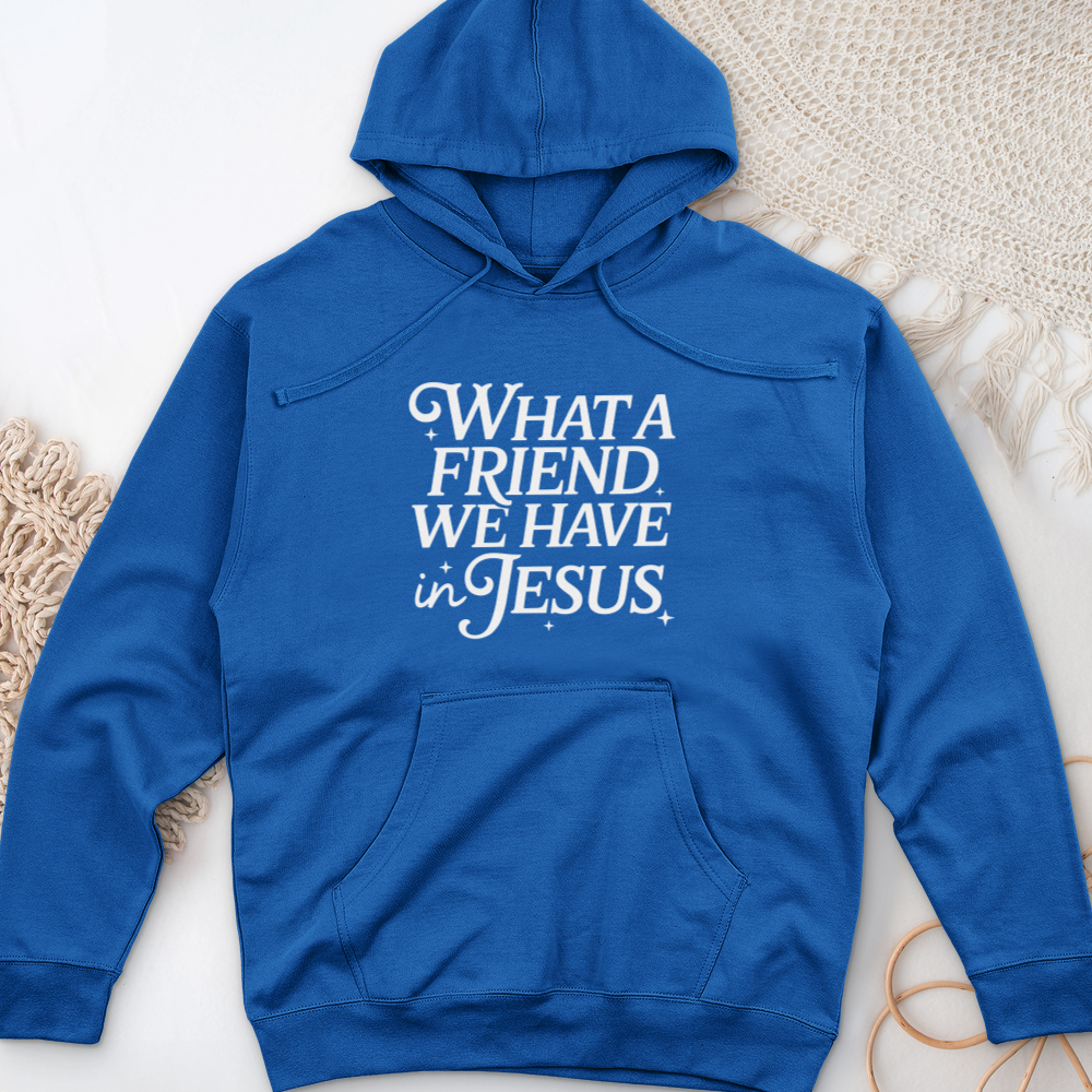What a Friend In Jesus Midweight Hooded Sweatshirt