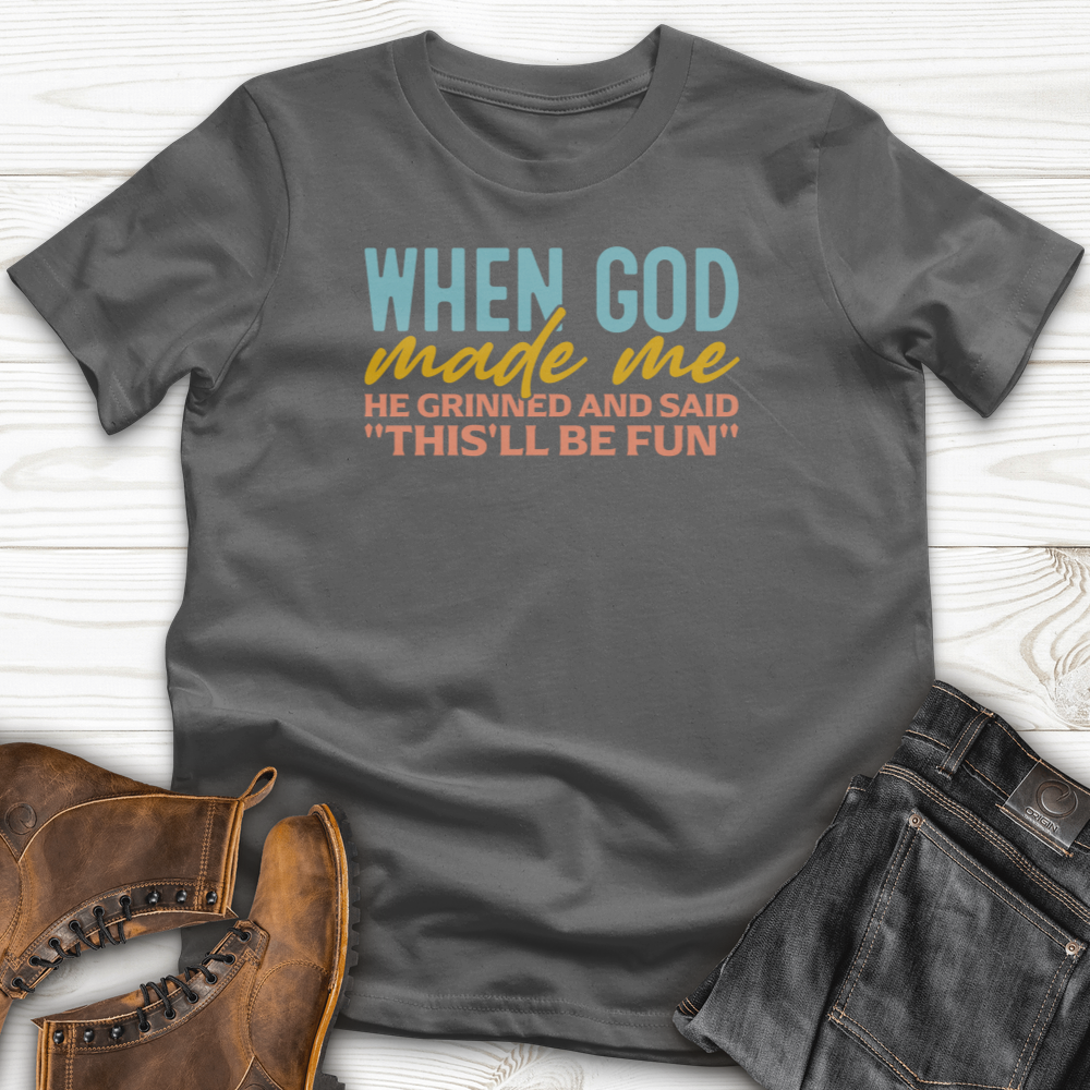 When God Made Me T-Shirt