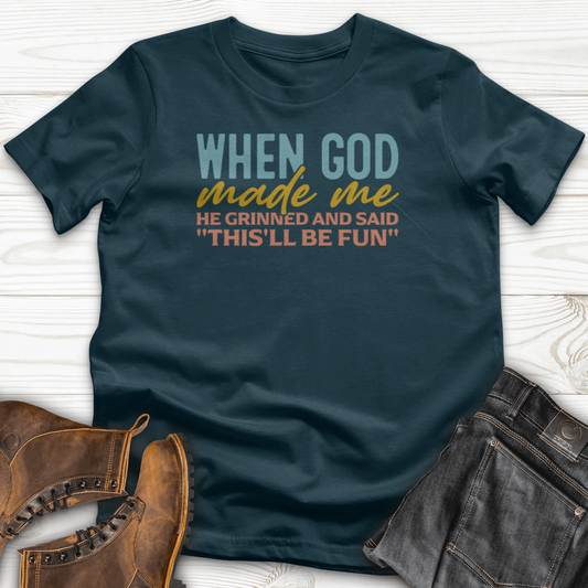 When God Made Me T-Shirt