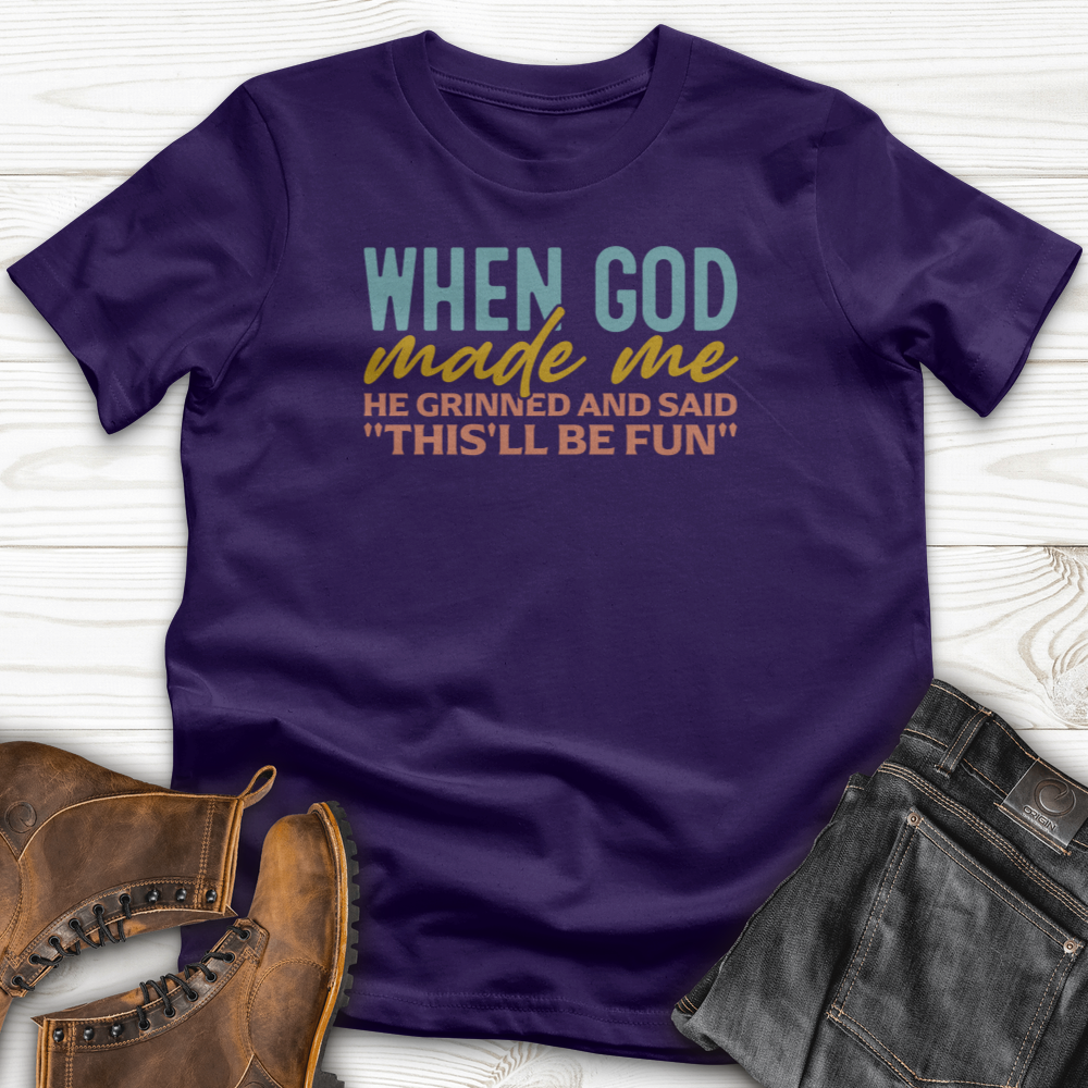 When God Made Me T-Shirt