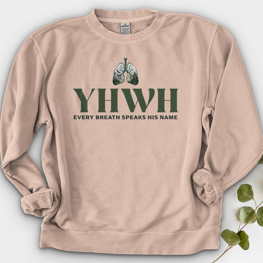 Yhwh Every Breath Speaks His Name Crewneck