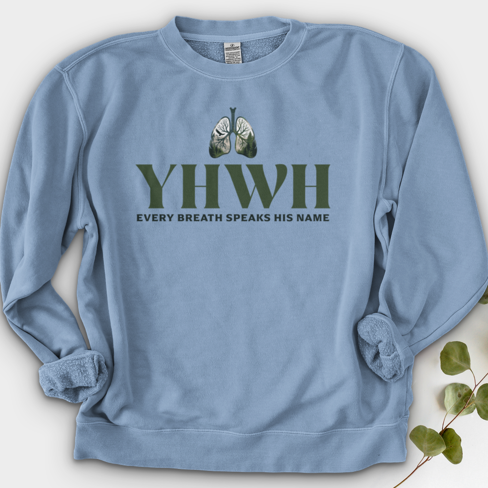 Yhwh Every Breath Speaks His Name Crewneck
