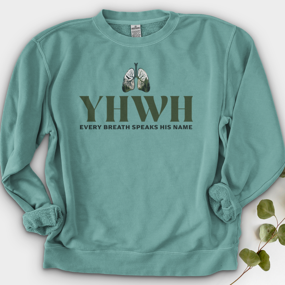 Yhwh Every Breath Speaks His Name Crewneck