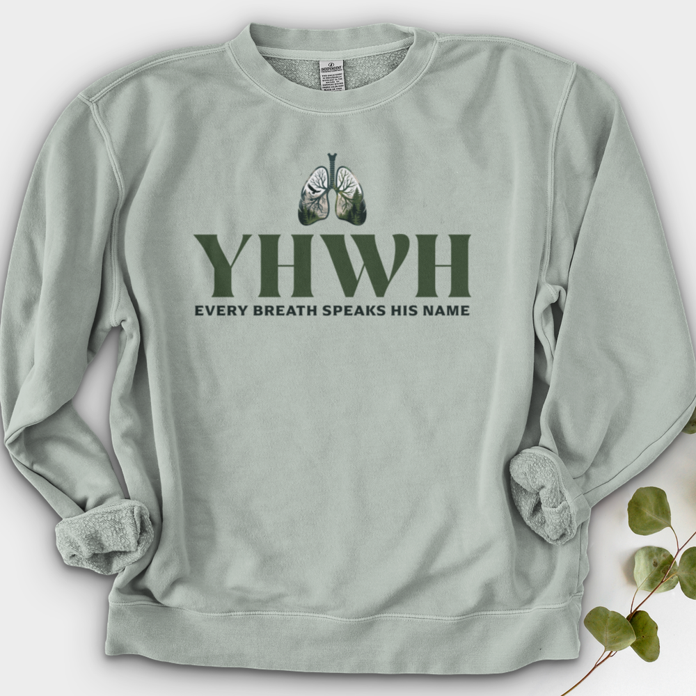 Yhwh Every Breath Speaks His Name Crewneck