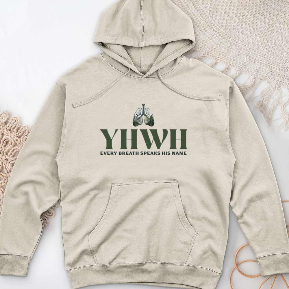 Yhwh Every Breath Speaks His Name Midweight Hooded Sweatshirt