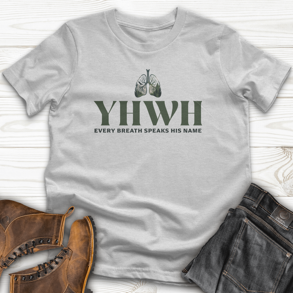 Yhwh Every Breath Speaks His Name T-Shirt
