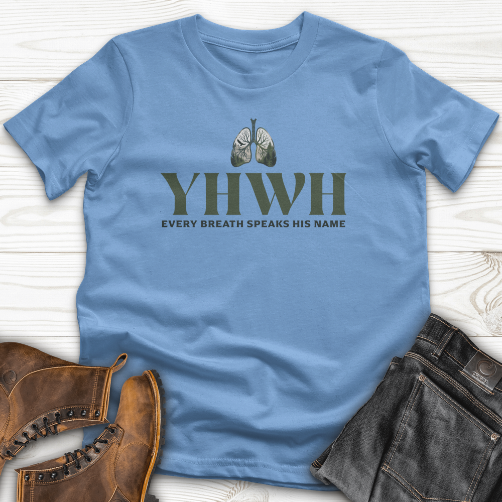 Yhwh Every Breath Speaks His Name T-Shirt