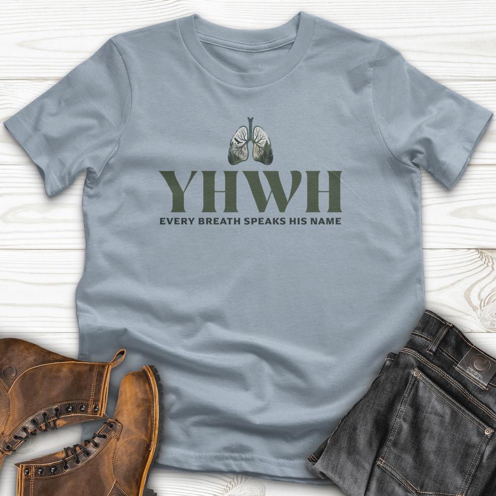 Yhwh Every Breath Speaks His Name T-Shirt