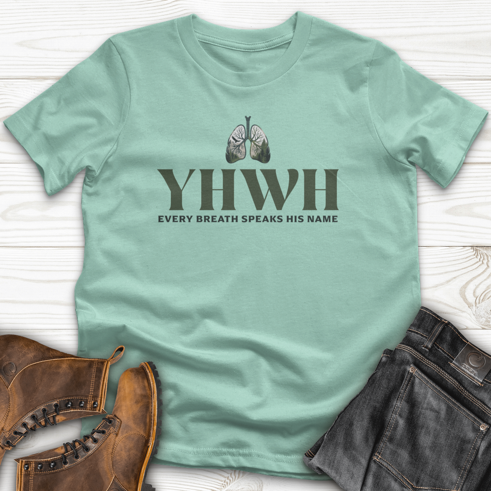 Yhwh Every Breath Speaks His Name T-Shirt