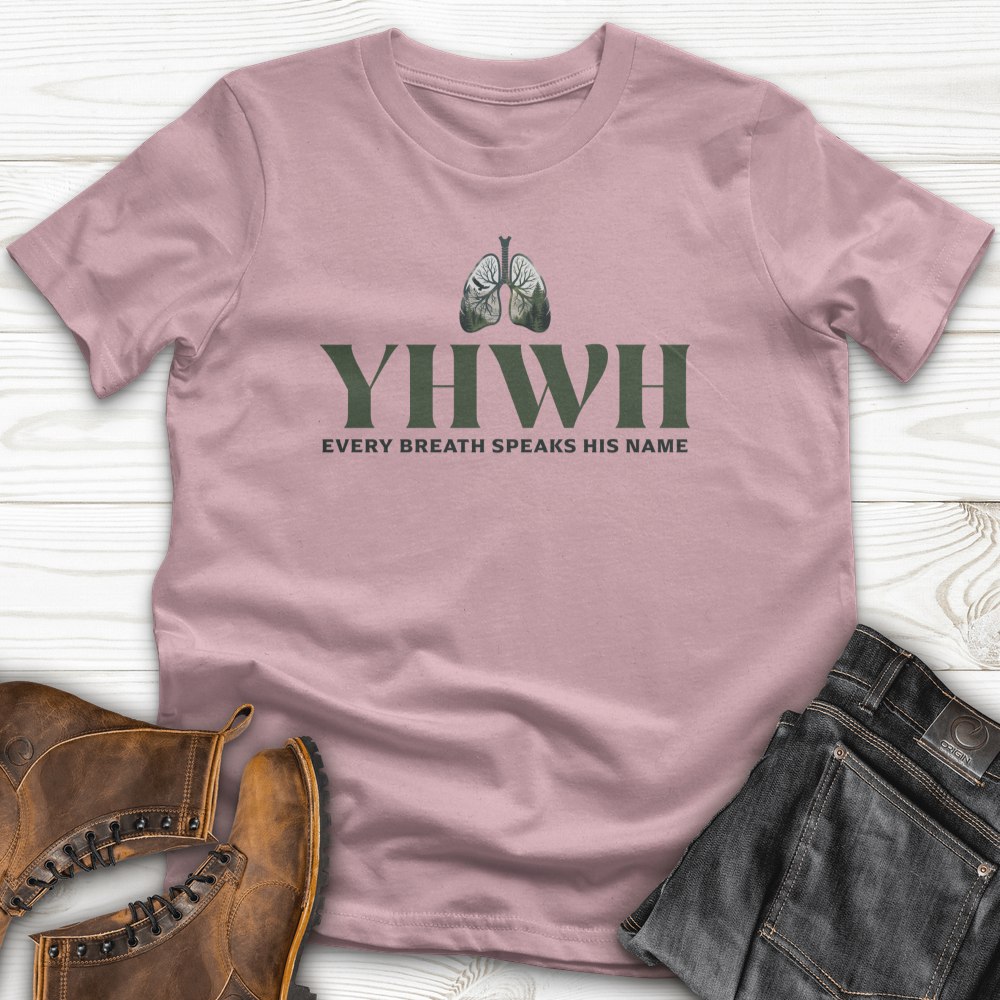 Yhwh Every Breath Speaks His Name T-Shirt
