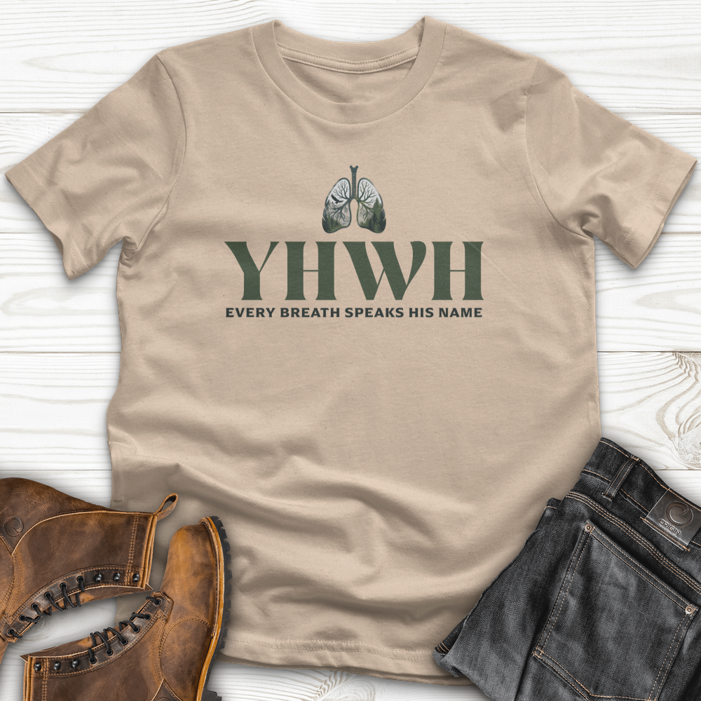 Yhwh Every Breath Speaks His Name T-Shirt
